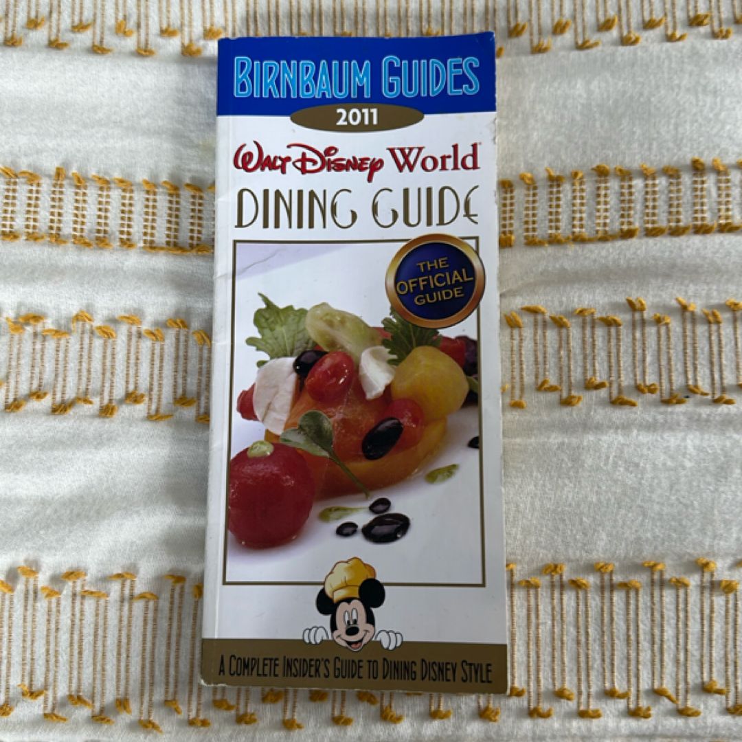 Birnbaum's Walt Disney World Dining Guide 2011