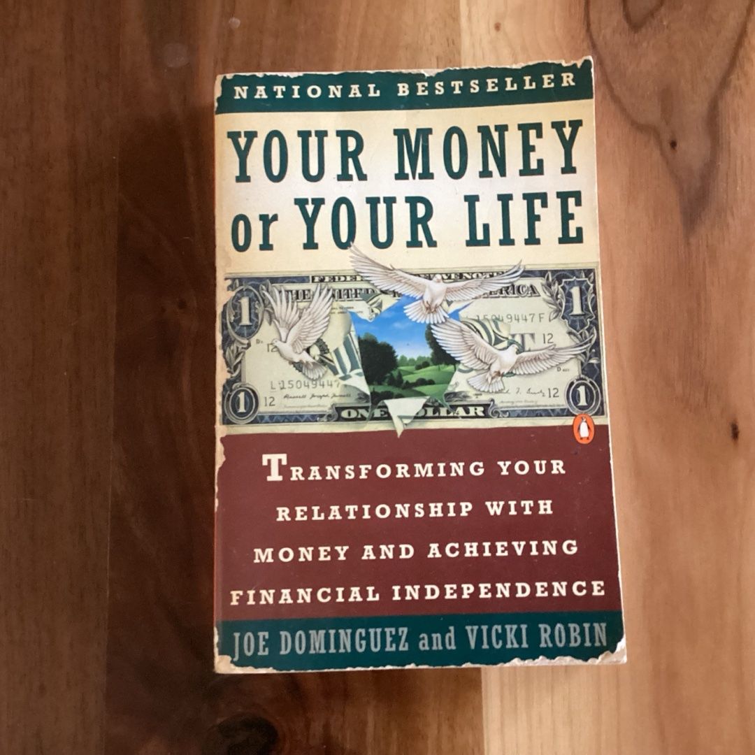 Your Money or Your Life