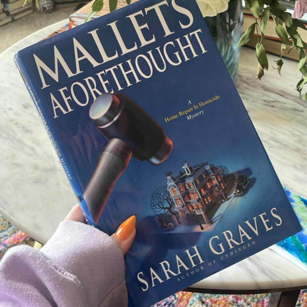 Mallets Aforethought