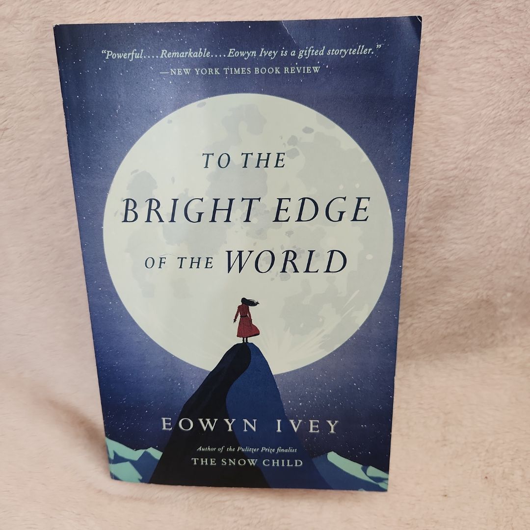 To the Bright Edge of the World