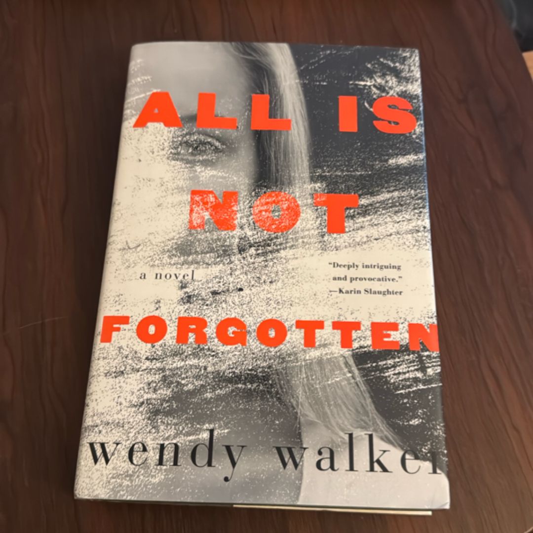 All Is Not Forgotten