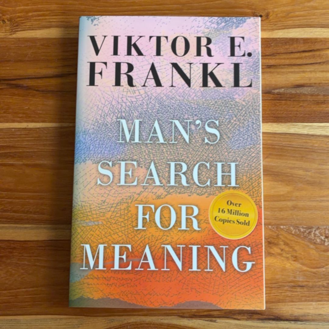 Man's Search for Meaning
