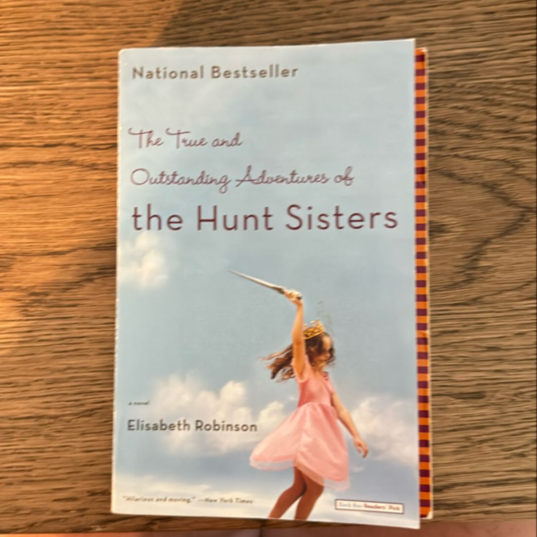 The True and Outstanding Adventures of the Hunt Sisters