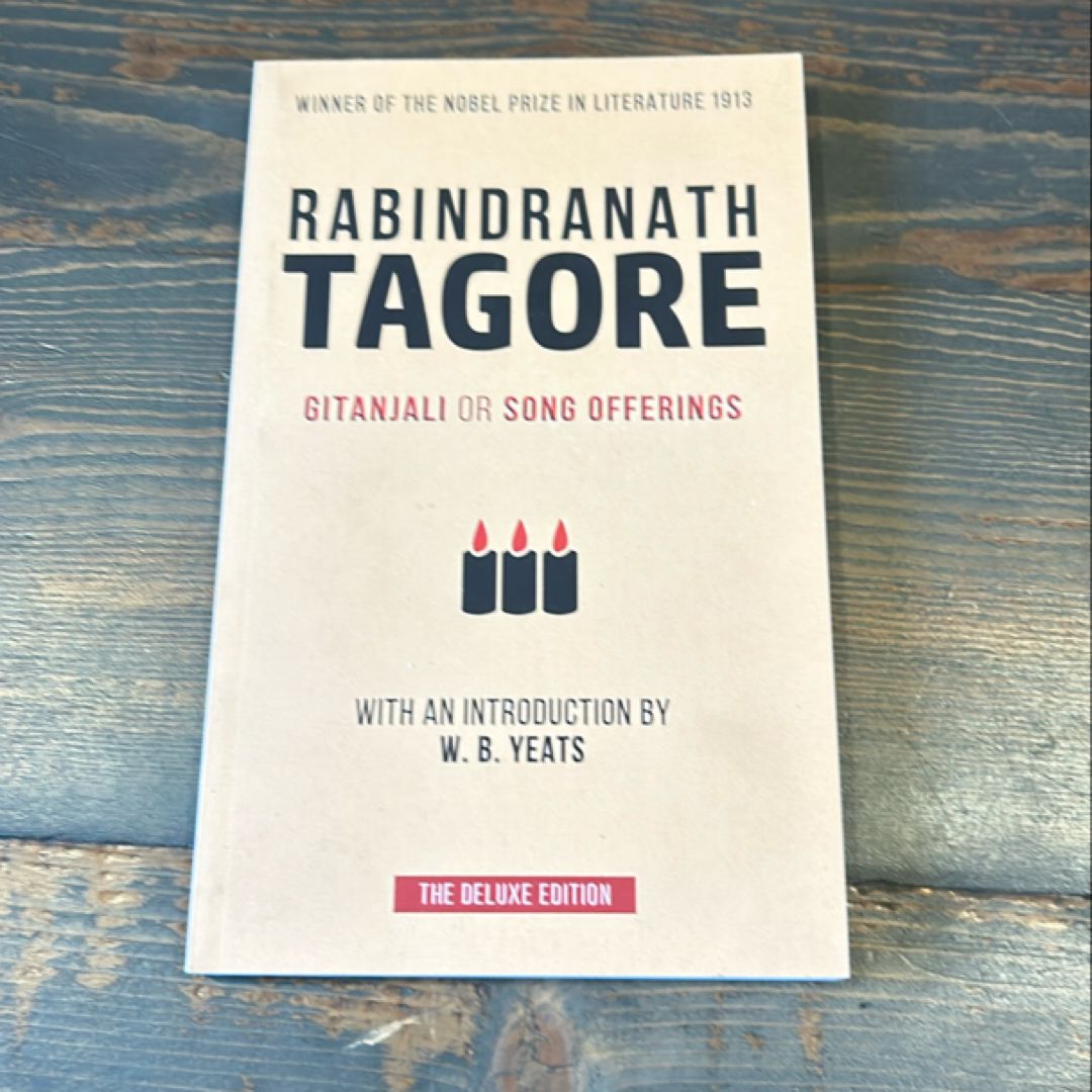 Tagore: Gitanjali or Song Offerings
