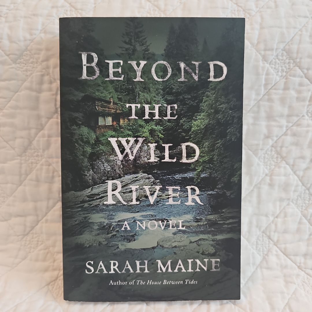 Beyond the Wild River