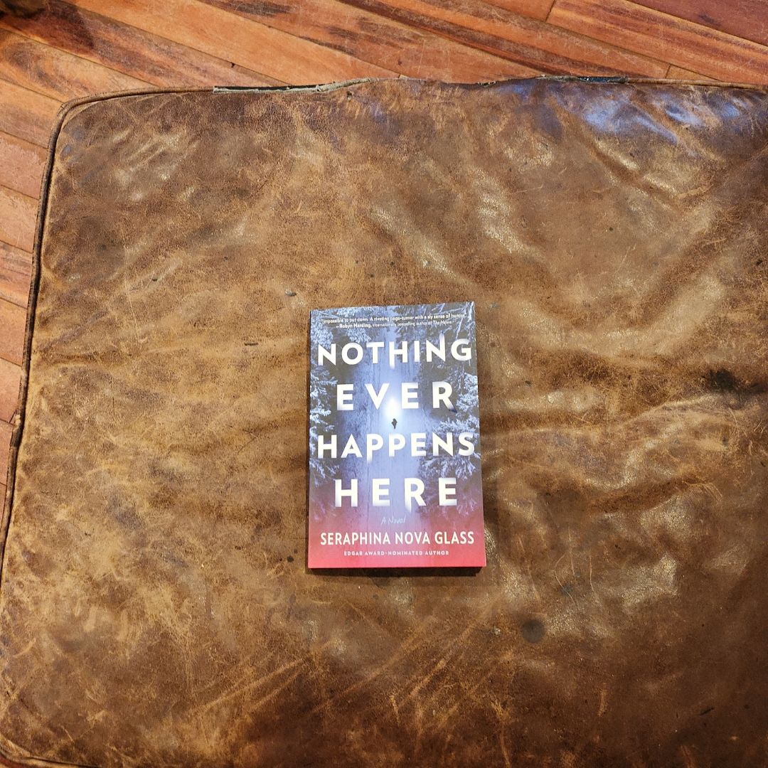 Nothing Ever Happens Here