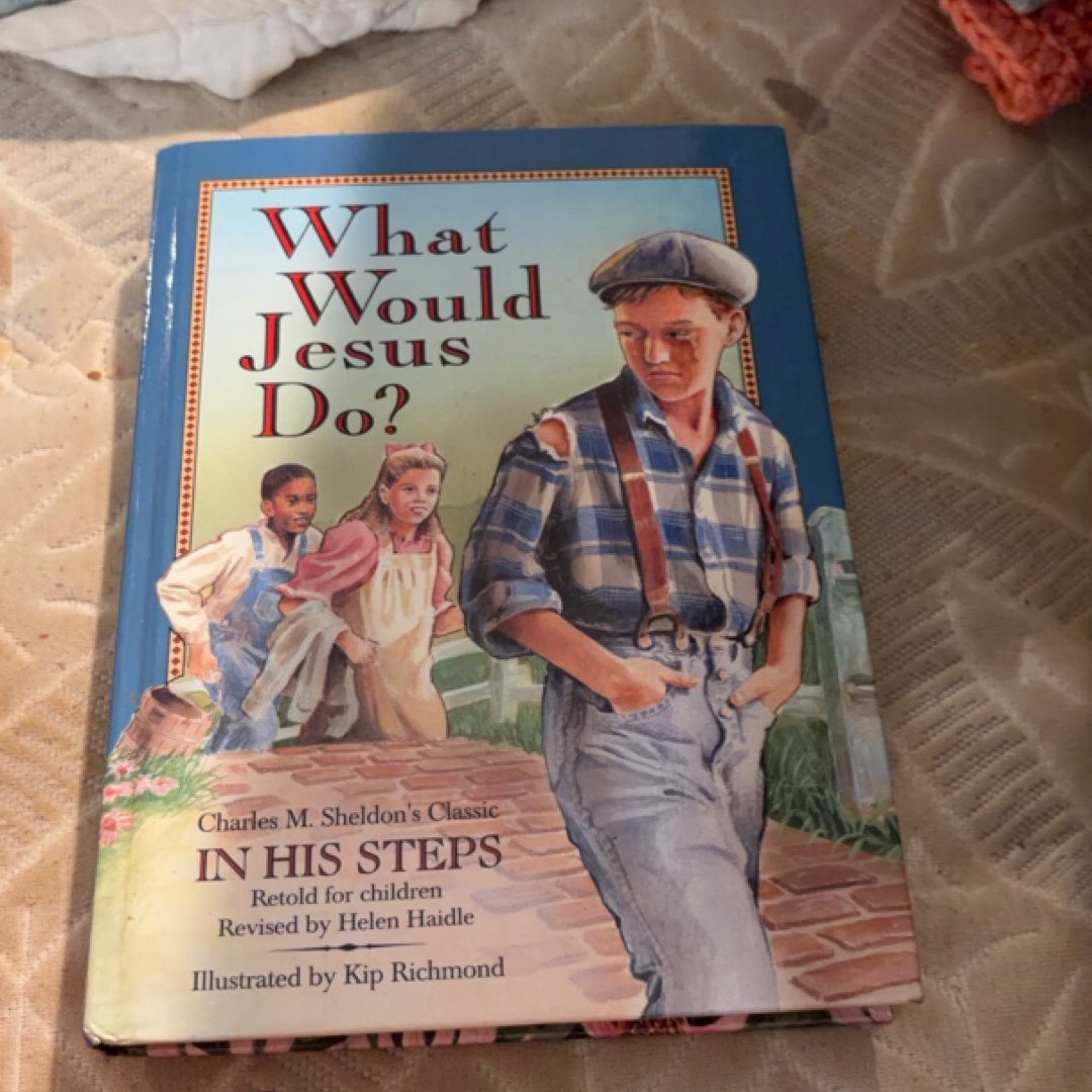 What Would Jesus Do?