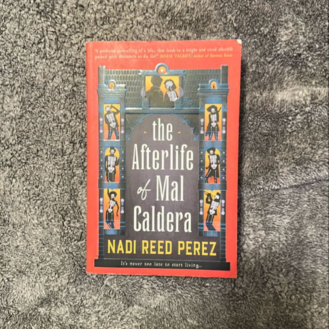 The Afterlife of Mal Caldera