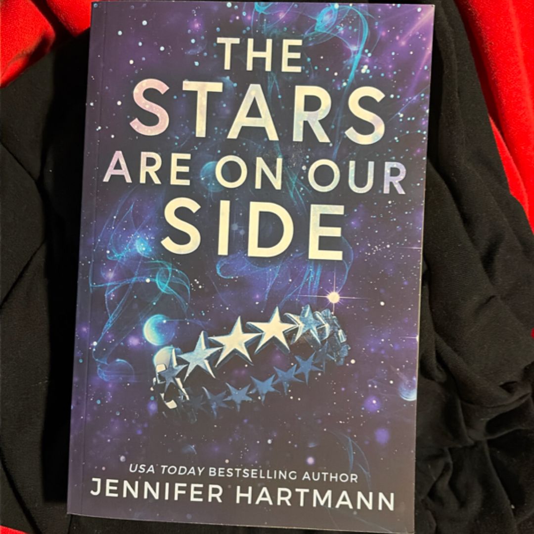 The Stars Are on Our Side