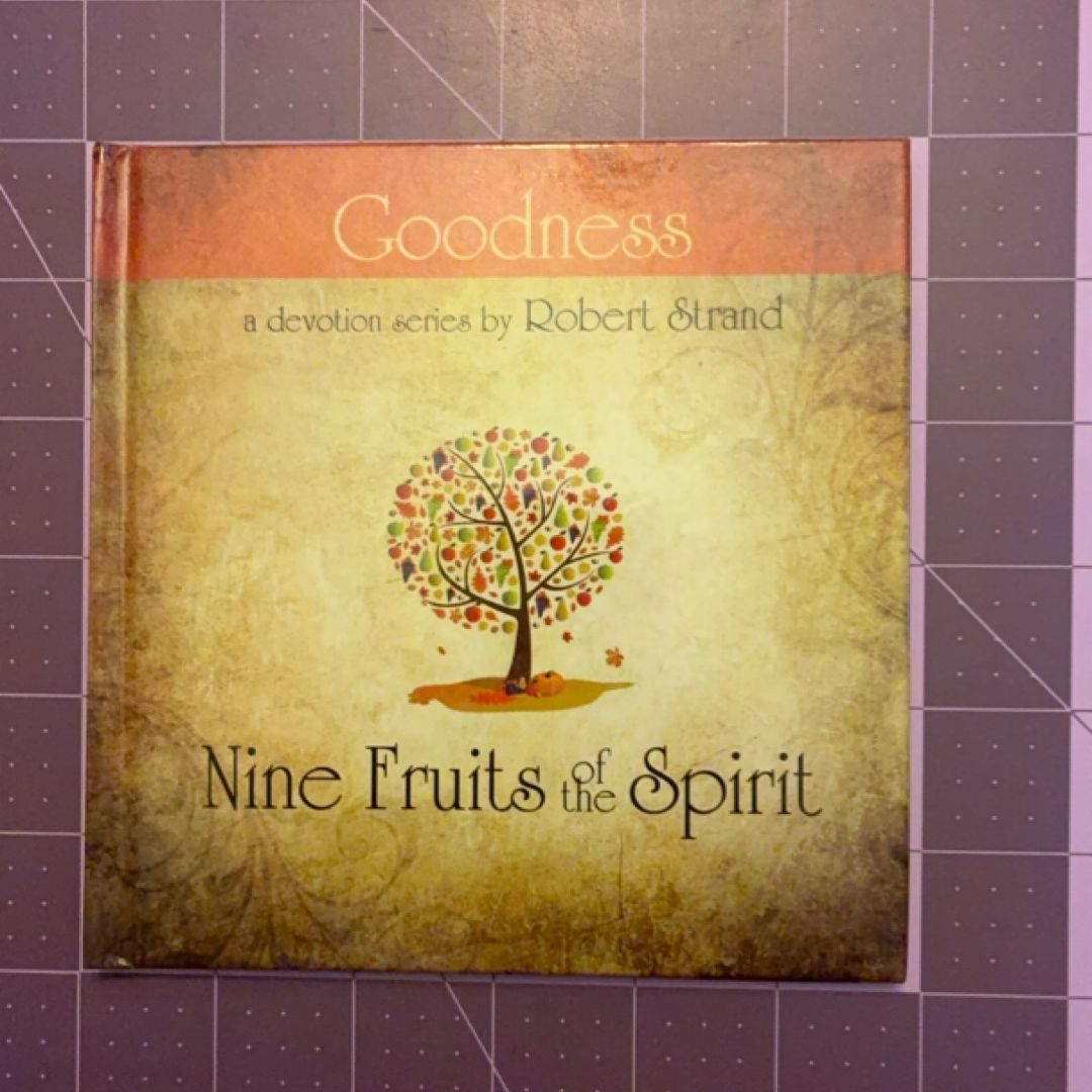 Nine Fruits of the Spirit-Goodness