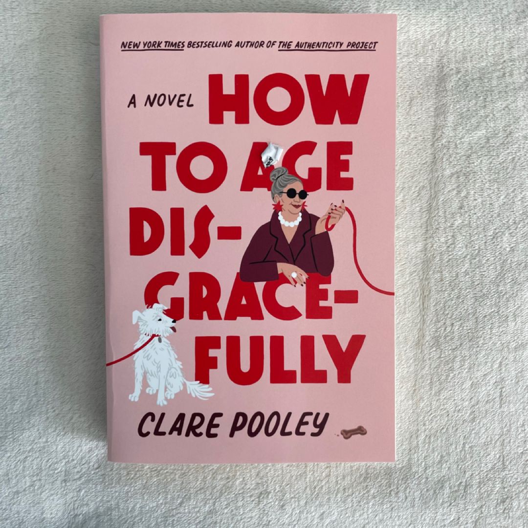 How to Age Disgracefully