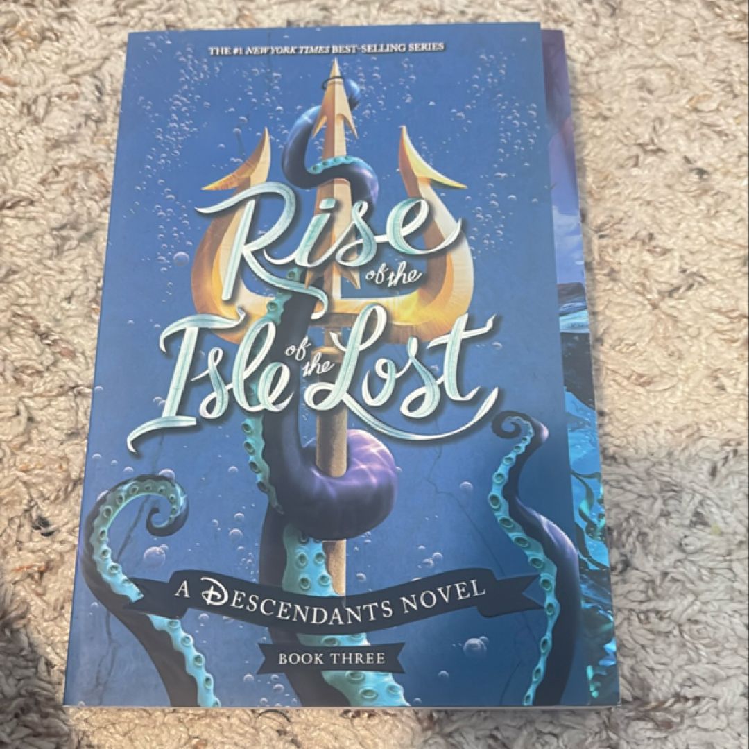 Rise of the Isle of the Lost (a Descendants Novel, Book 3)
