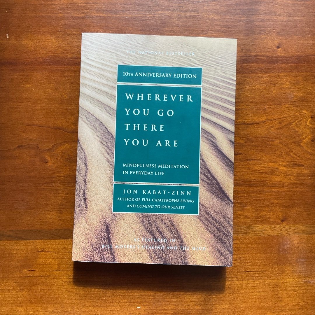 Wherever You Go, There You Are