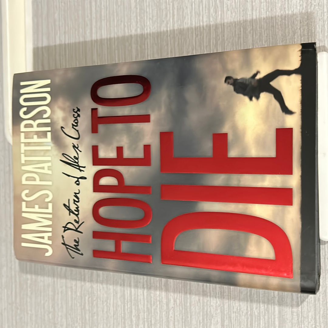 Hope to Die (First Edition) HC (Alex Cross #22)