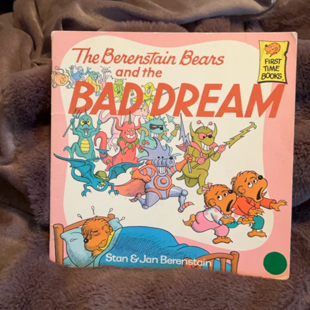 The Berenstain Bears and the Bad Dream