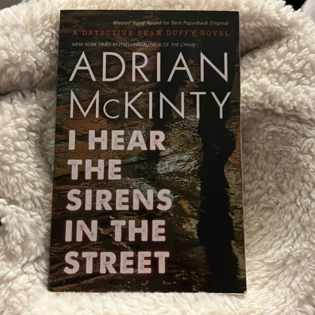 I Hear the Sirens in the Street