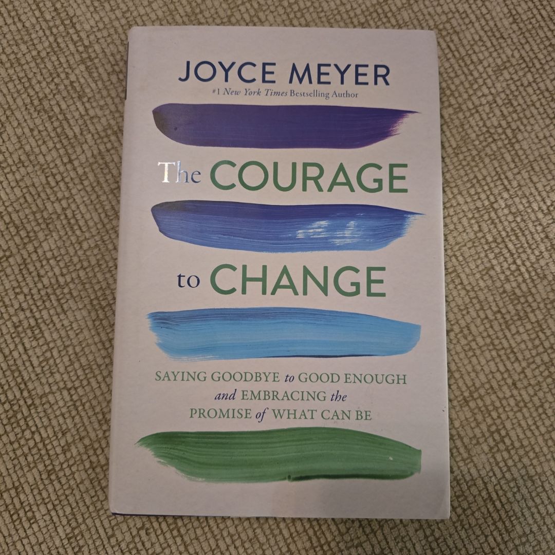 The Courage to Change