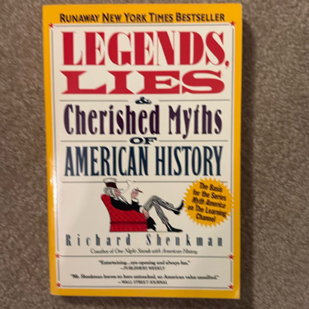 Legends, Lies and Cherished Myths of American History