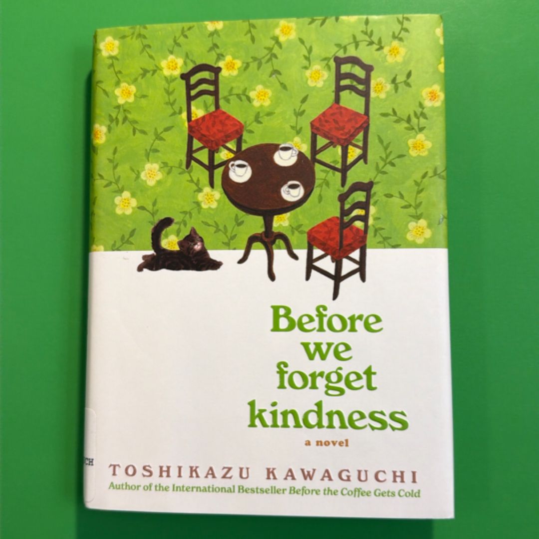 Before We Forget Kindness