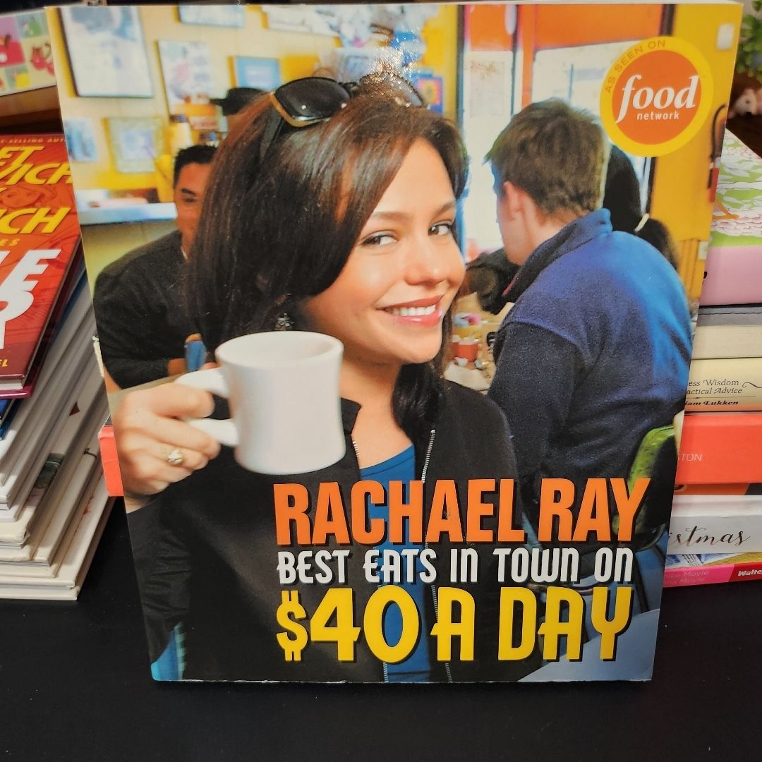 Rachael Ray: Best Eats in Town on $40 a Day
