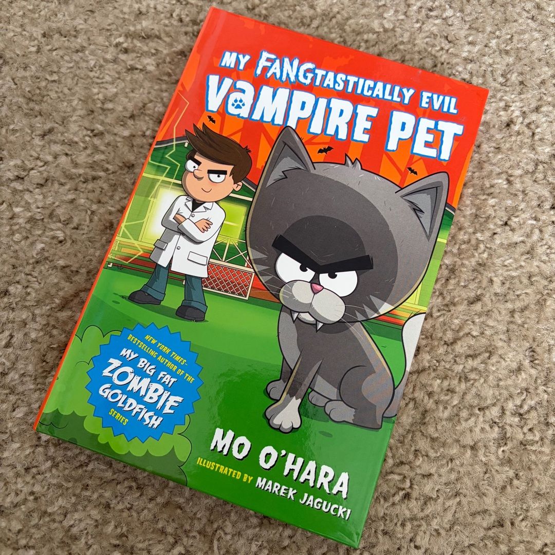 My FANGtastically Evil Vampire Pet by Mo O'Hara