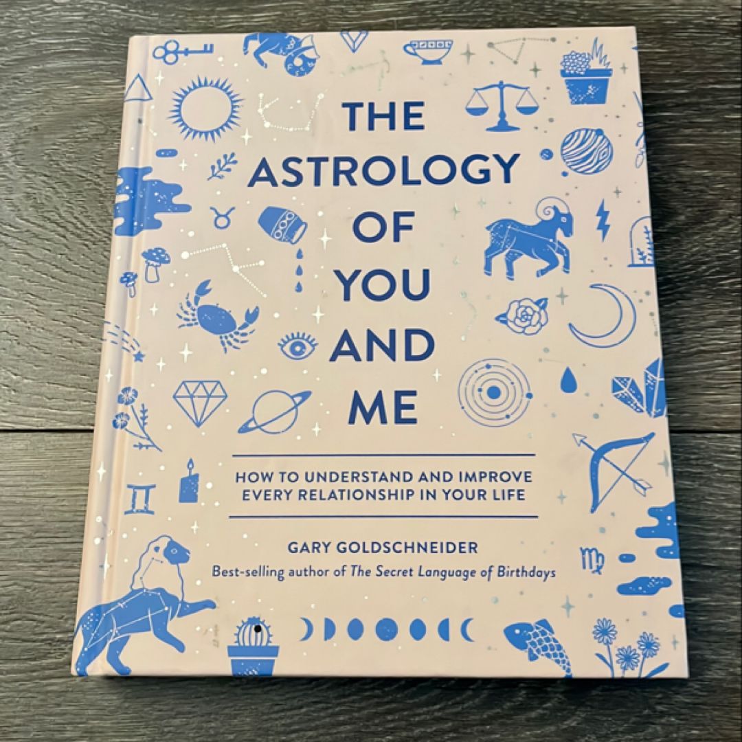 The Astrology of You and Me
