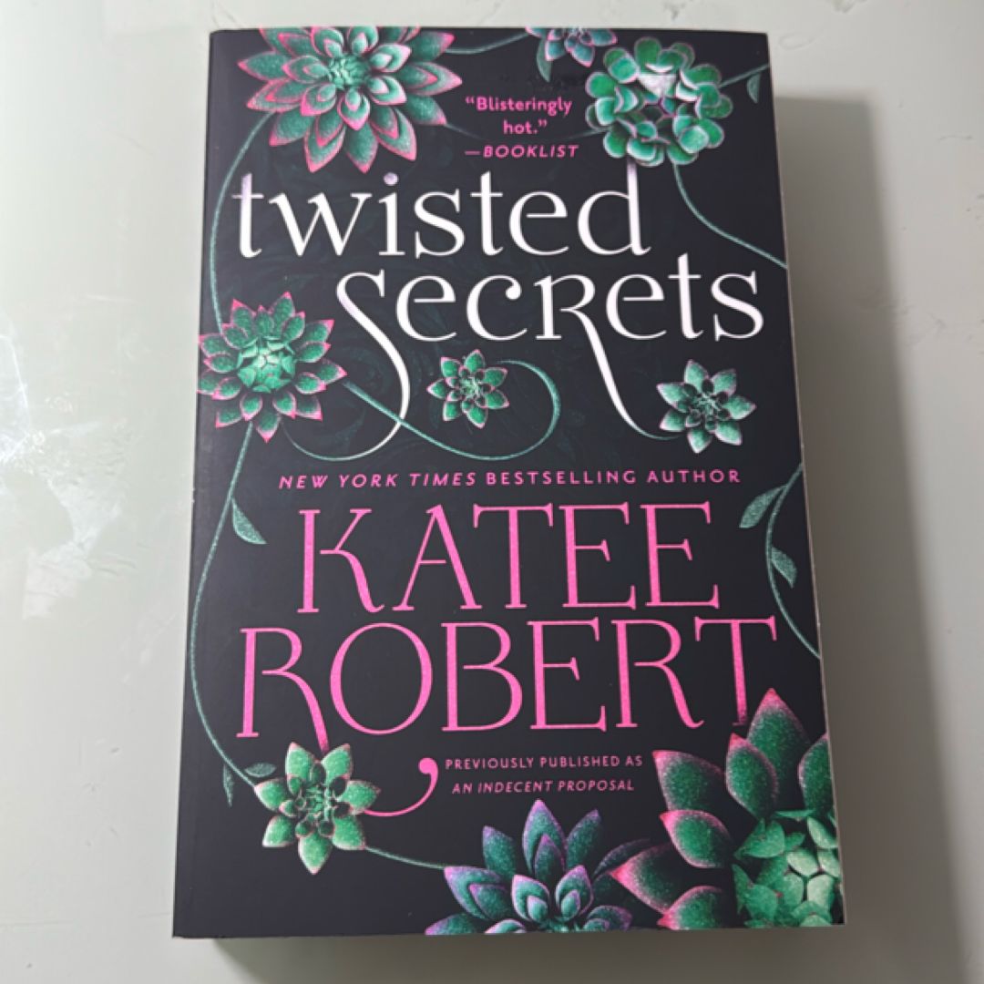 Twisted Secrets (previously Published As Indecent Proposal)