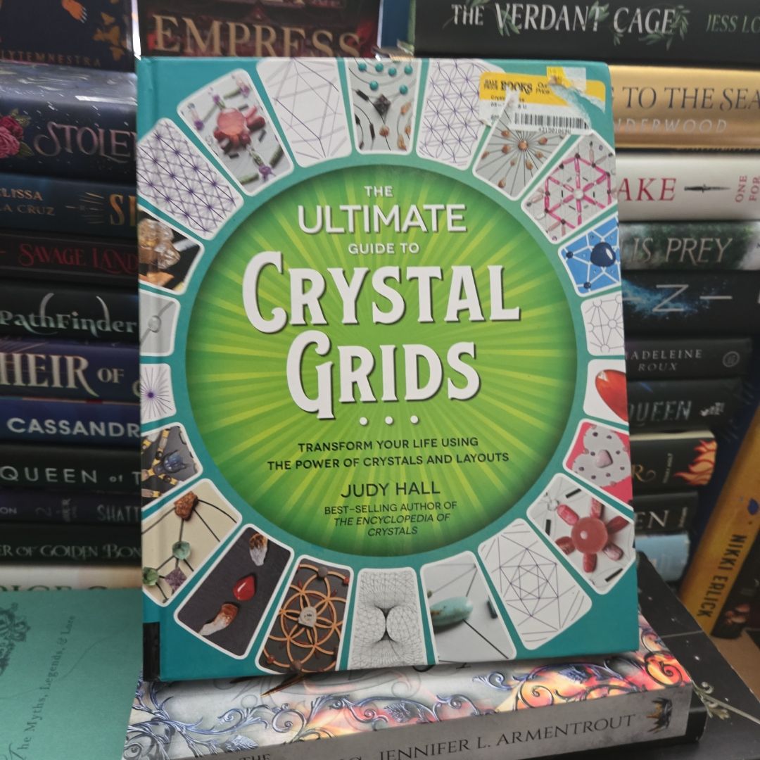 The Ultimate Guide To Crystal Grids by No Author