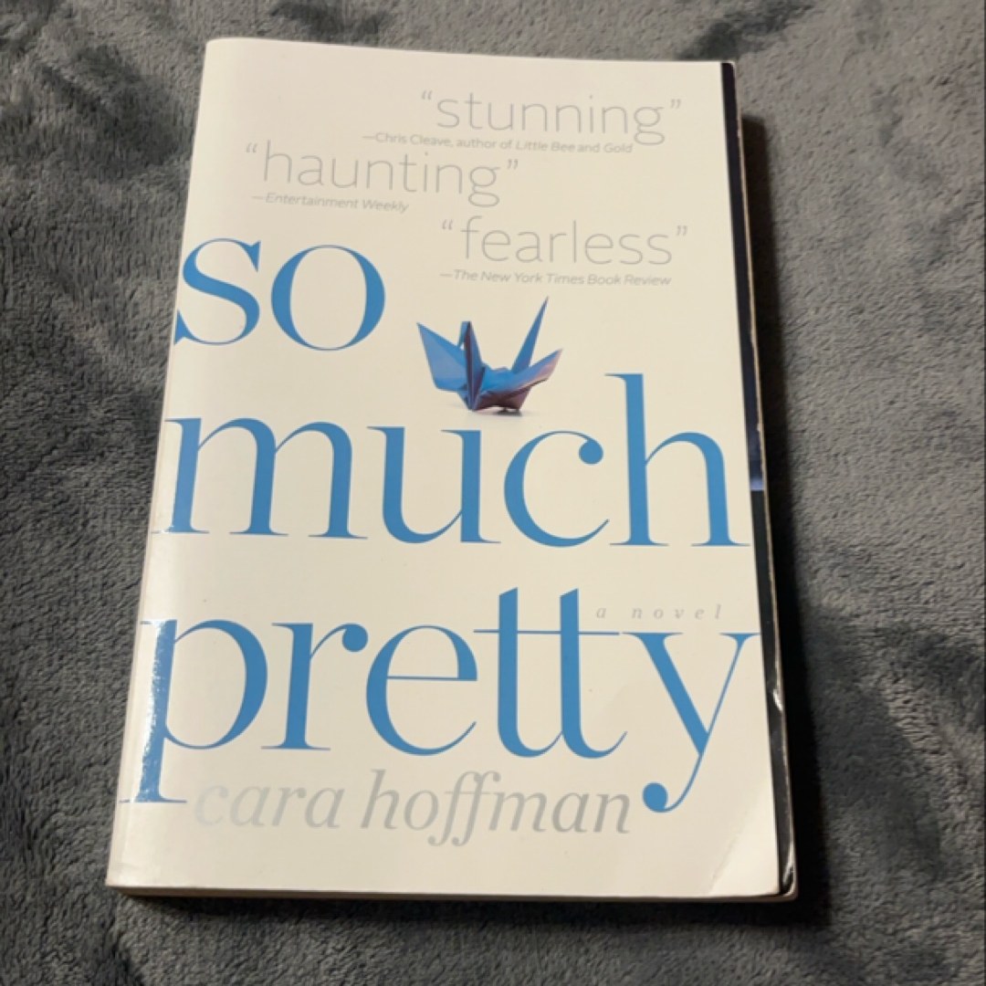 So Much Pretty