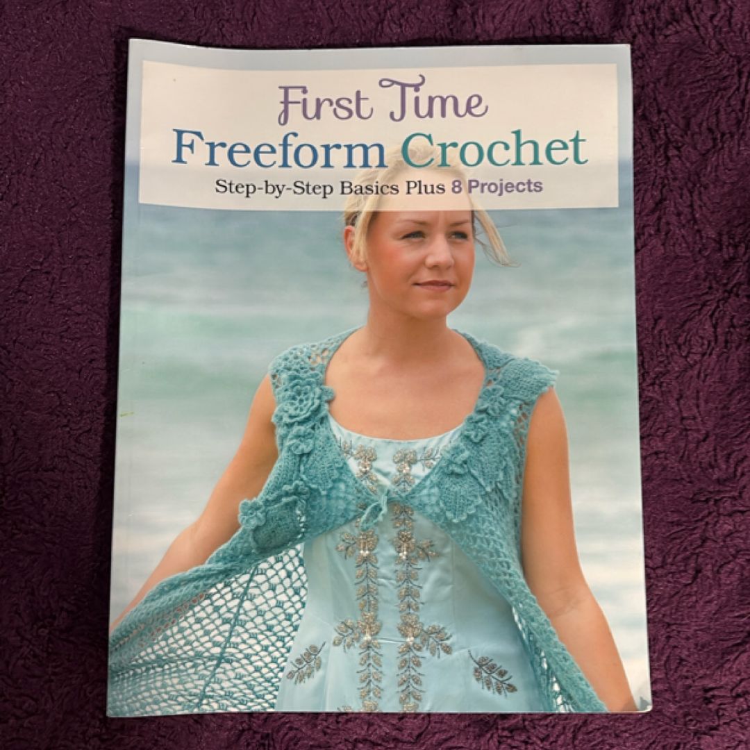 First Time Freeform Crochet