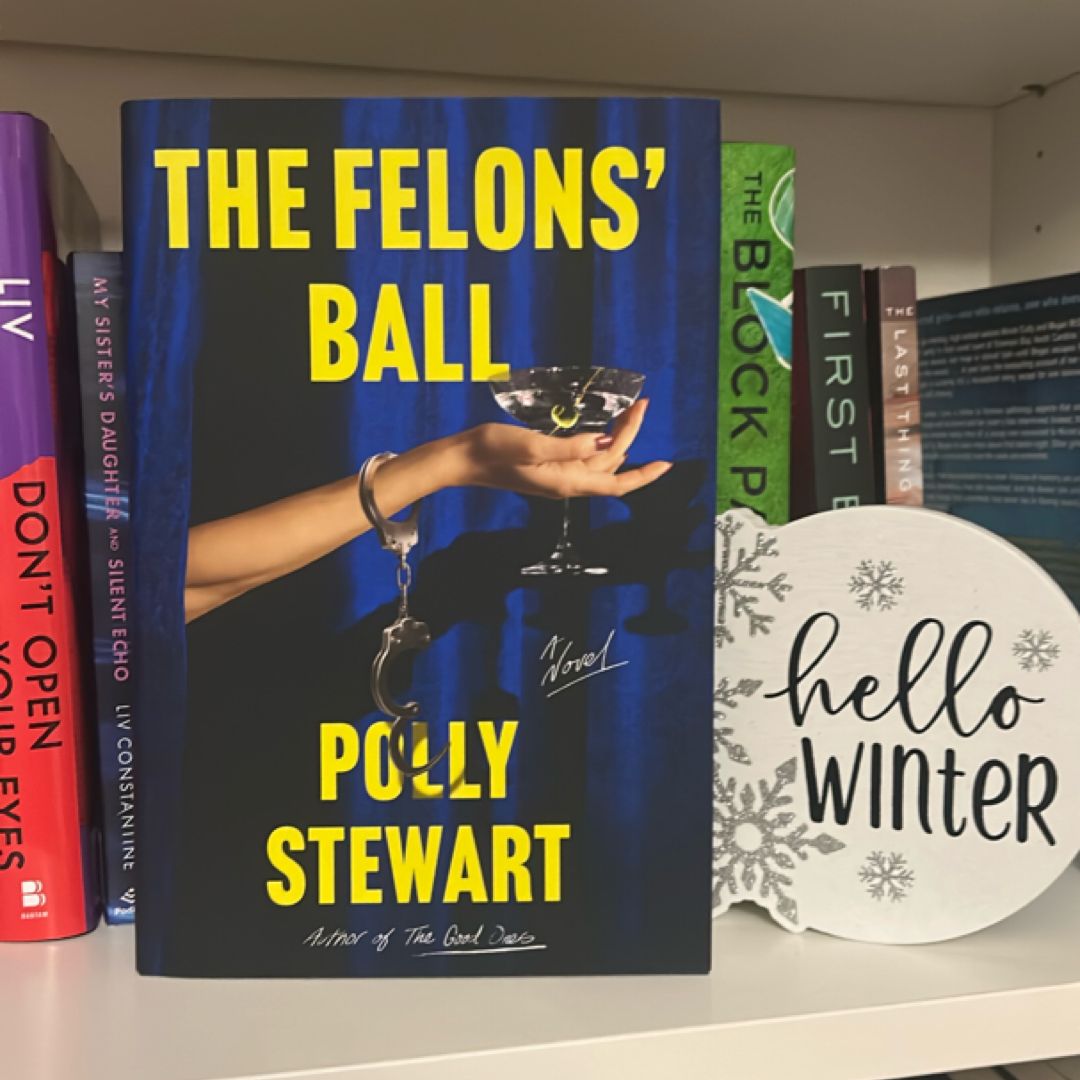The Felons' Ball
