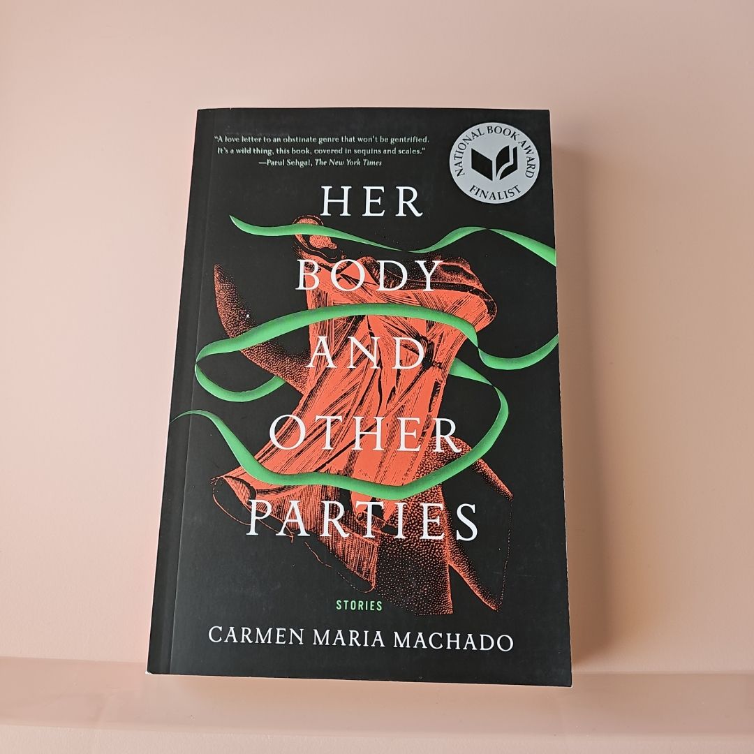 Her Body and Other Parties