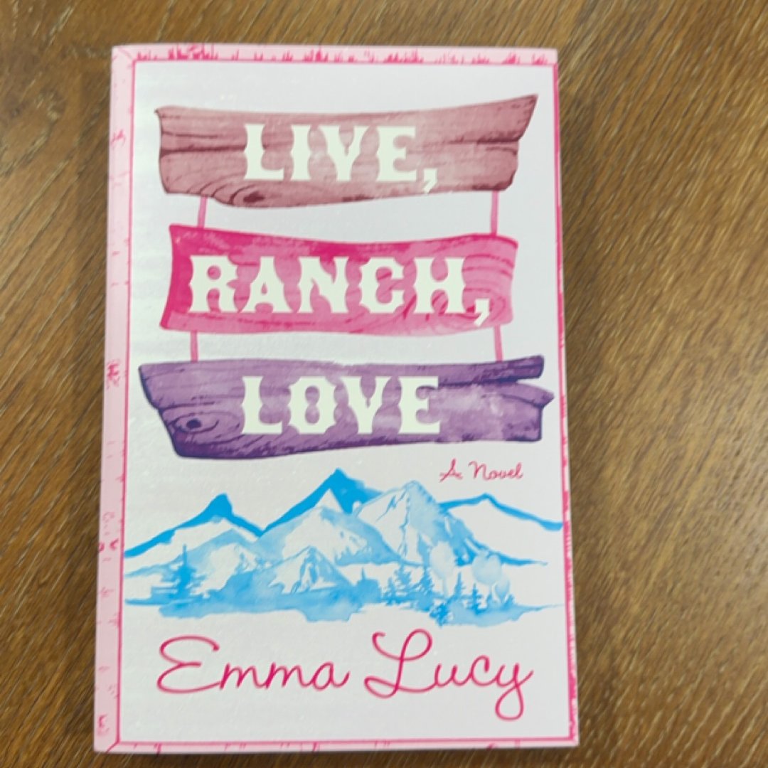 Live, Ranch, Love