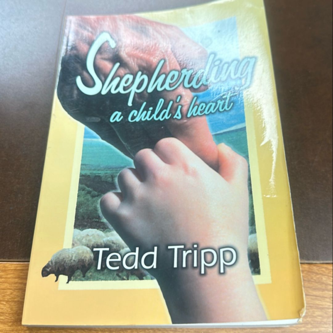 Shepherding a Child's Heart