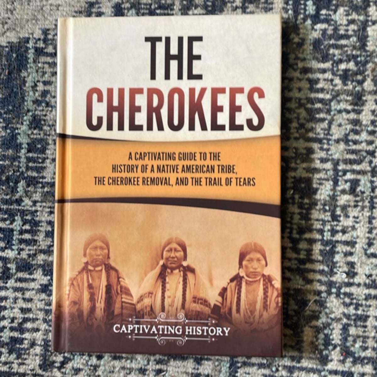 The Cherokees by Captivating History