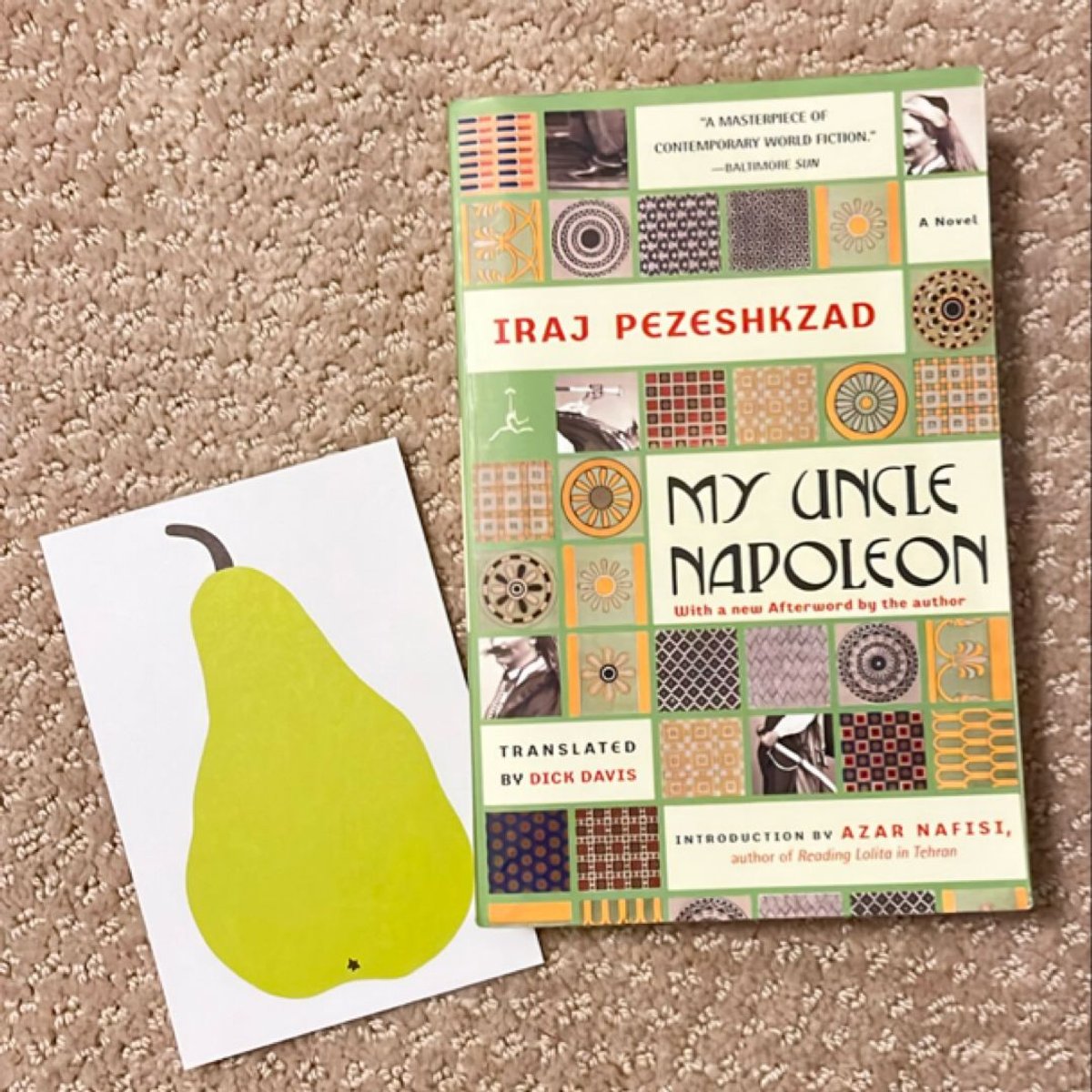 My Uncle Napoleon by Iraj Pezeshkzad, Dick Davis, Azar Nafisi