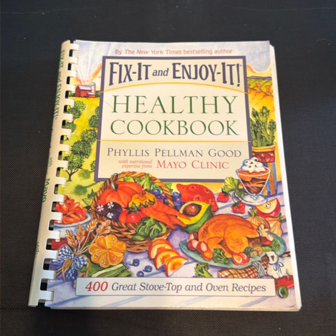 Fix-It and Enjoy-It Healthy Cookbook