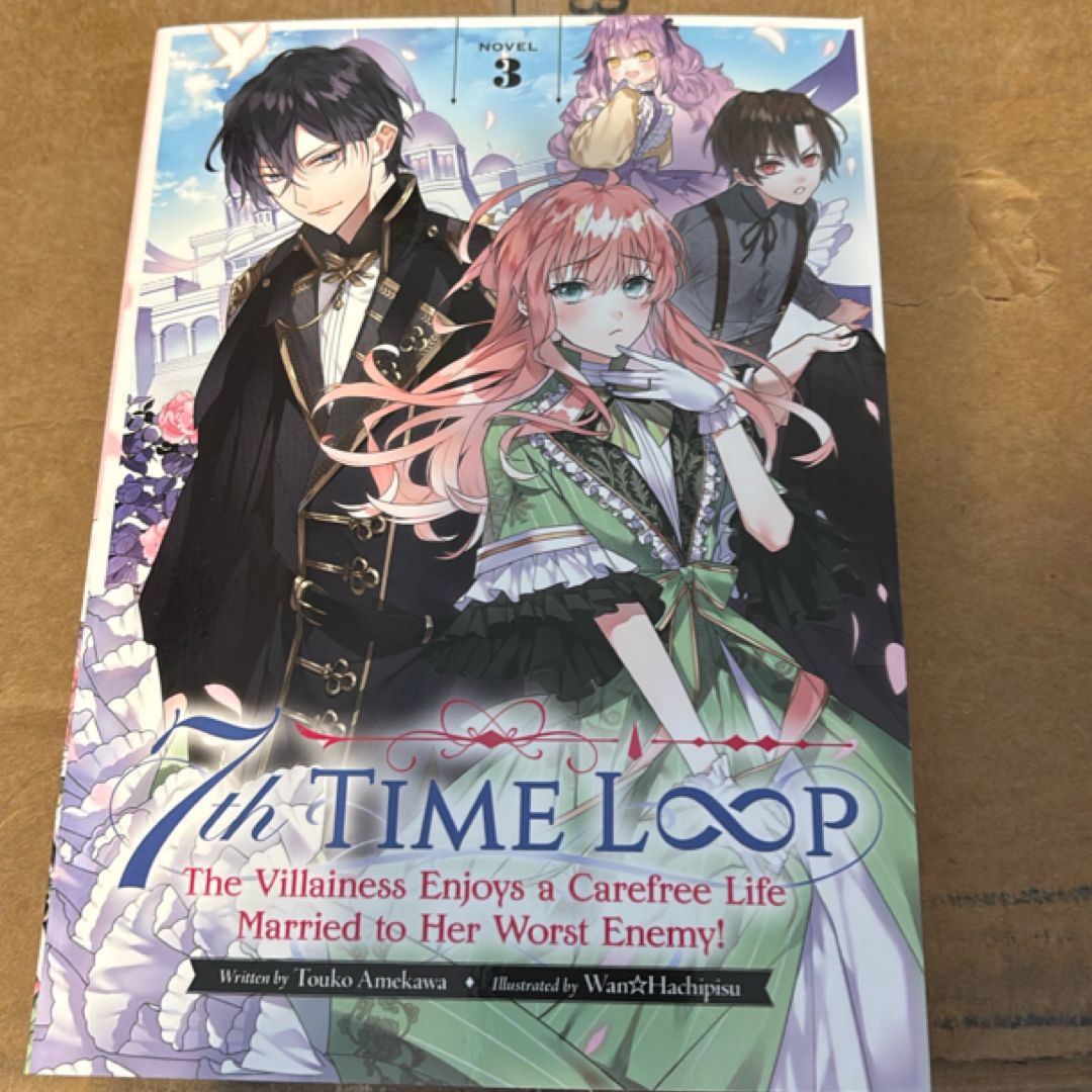 7th Time Loop: the Villainess Enjoys a Carefree Life Married to Her ...