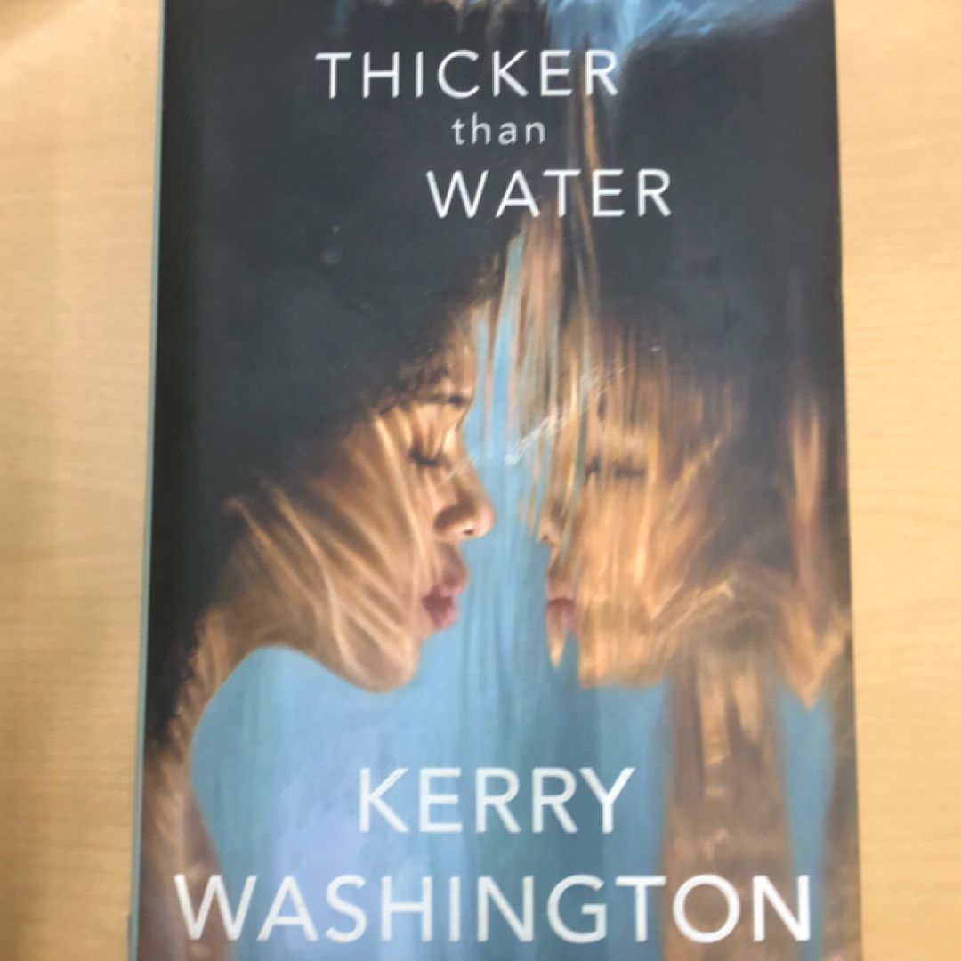 Thicker Than Water