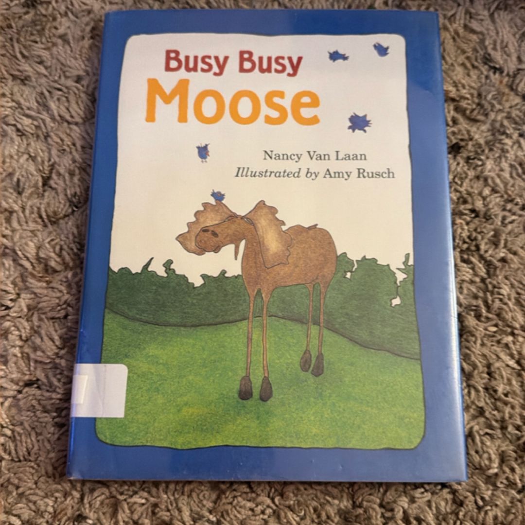 Busy, Busy Moose