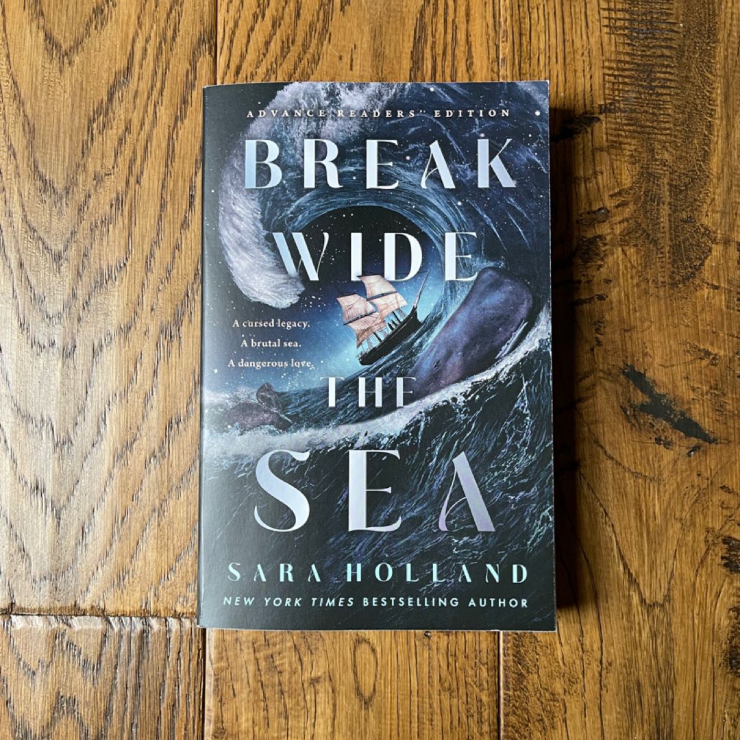 Break Wide the Sea (ARC)