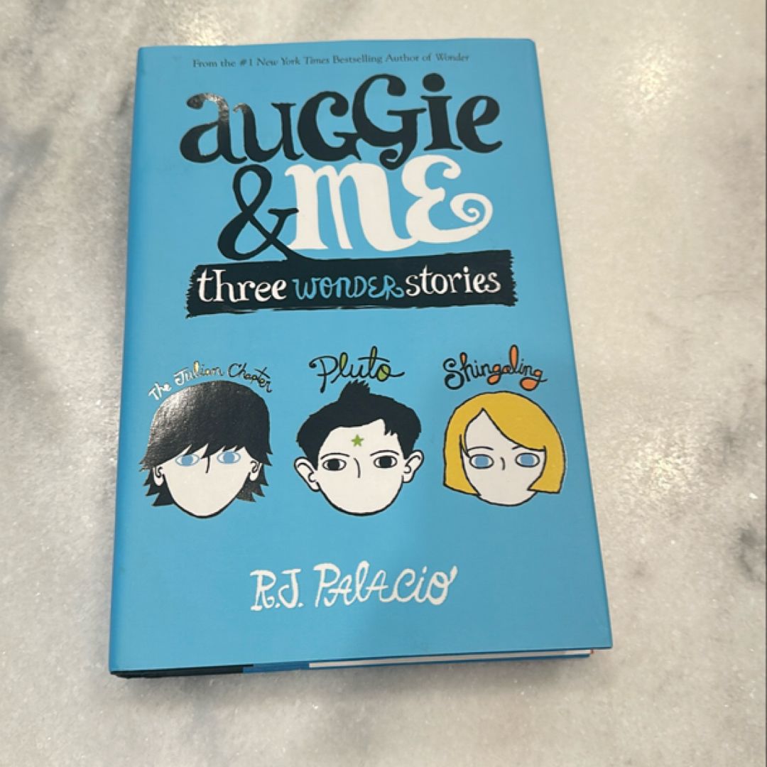 Auggie and Me: Three Wonder Stories