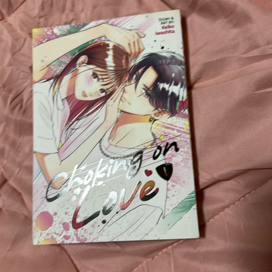 Choking on Love Vol. 1