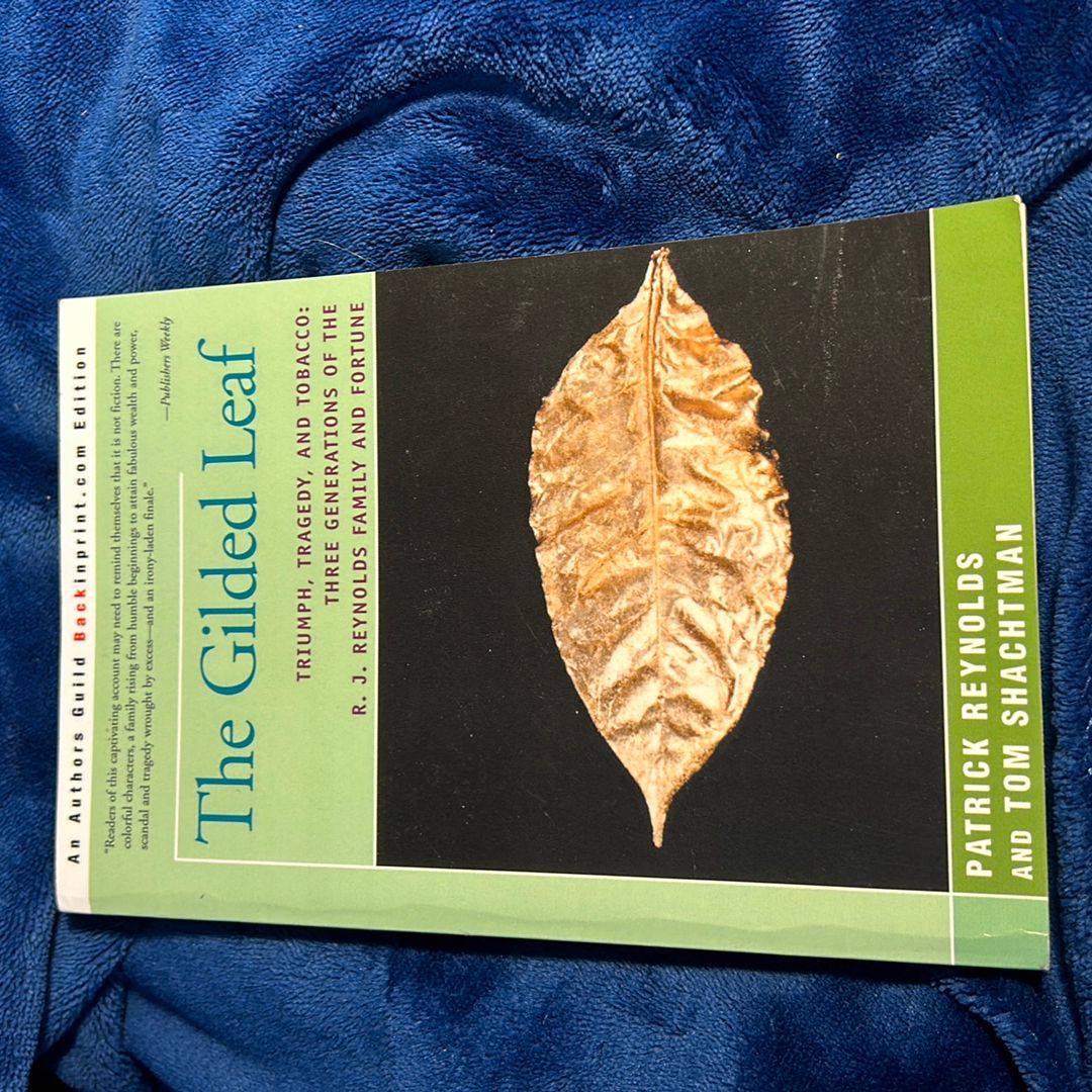 The Gilded Leaf by Patrick Reynolds; Tom Shachtman, Paperback