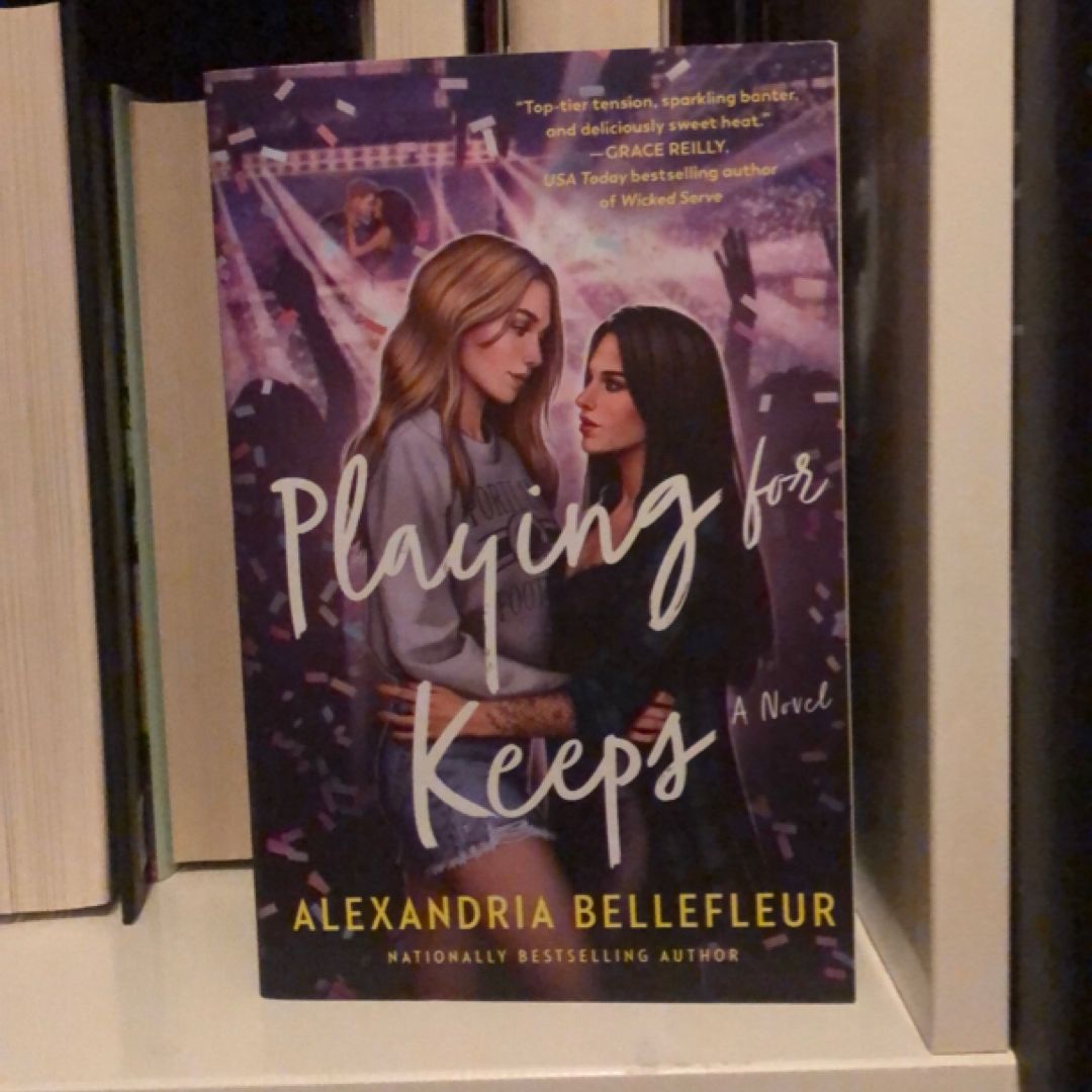 Playing for Keeps