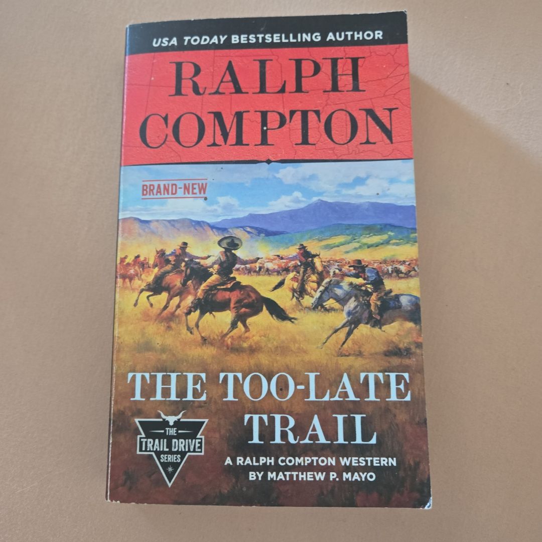Ralph Compton the Too-Late Trail