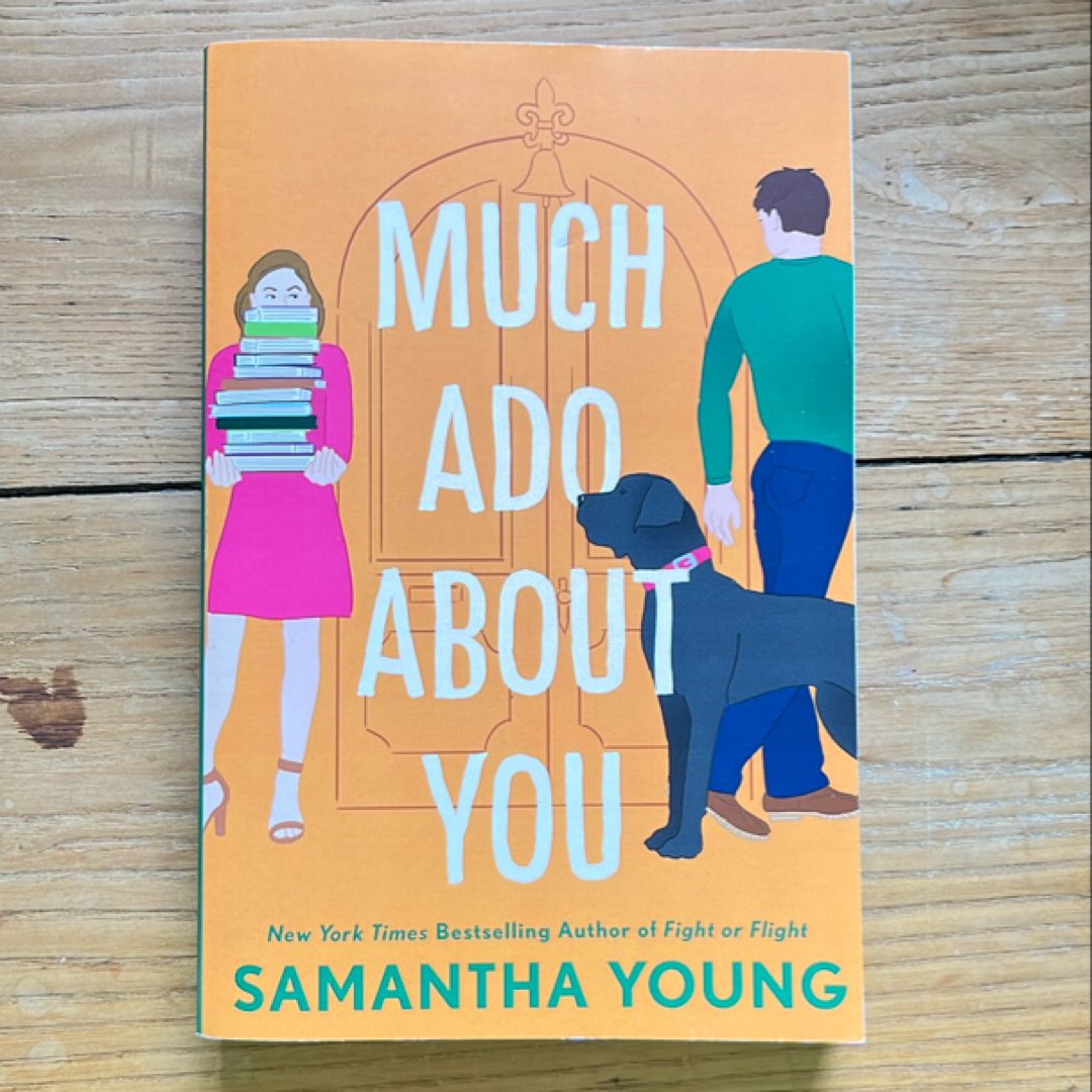 Much Ado about You