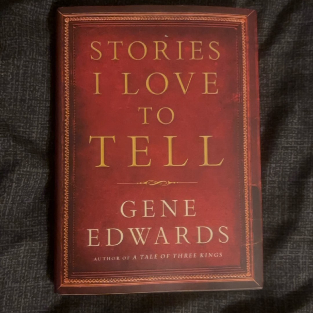Stories I Love to Tell