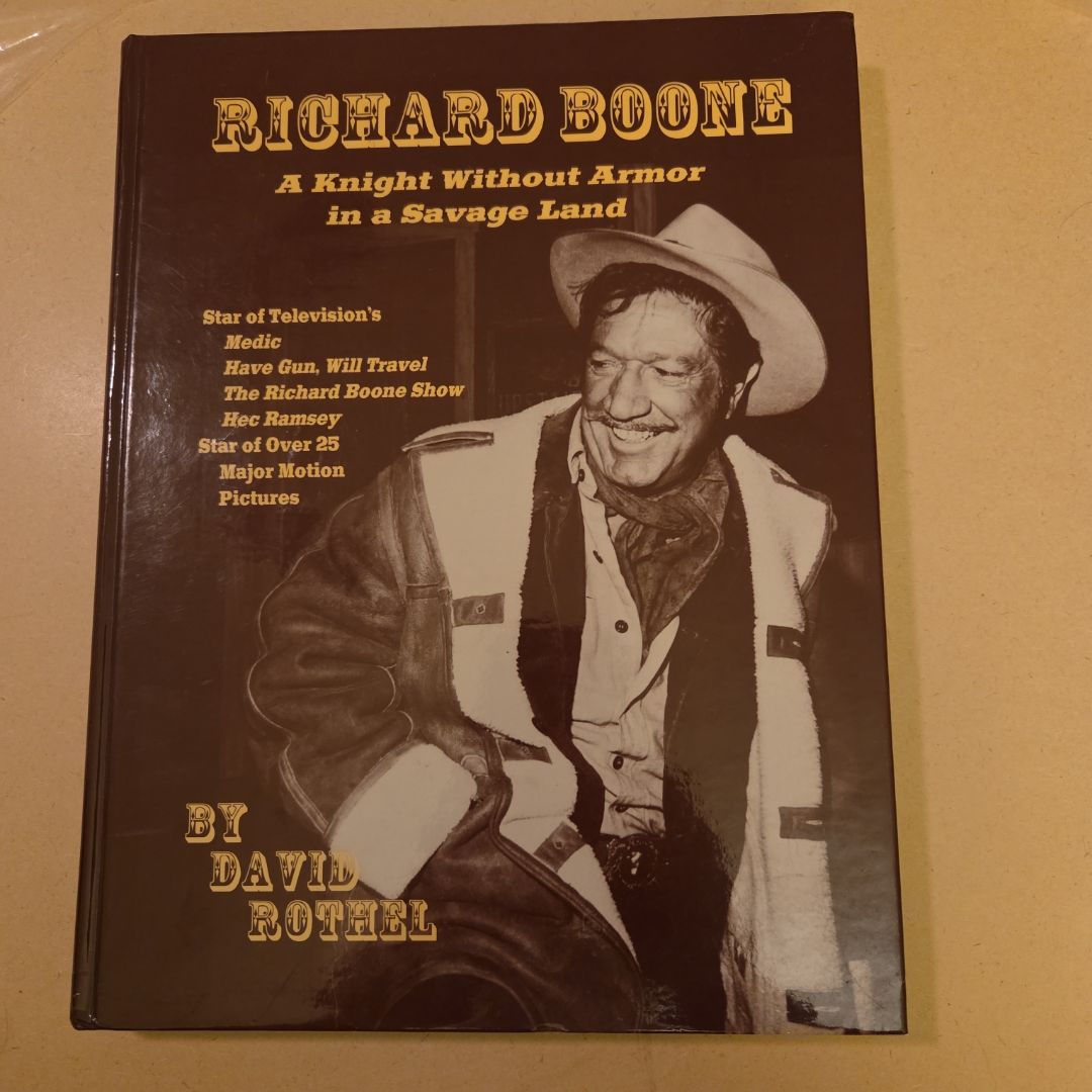 Richard Boone ( Deluxe Hardcover Edition With Four Autographs With COA And Numbered 525 Out Of 600)