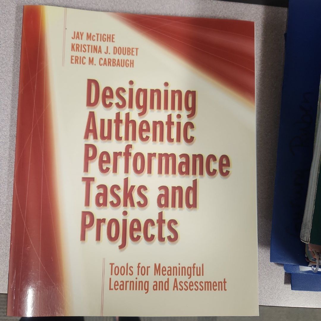 Designing Authentic Performance Tasks and Projects